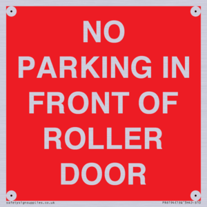 NO PARKING IN FRONT OF ROLLER DOOR